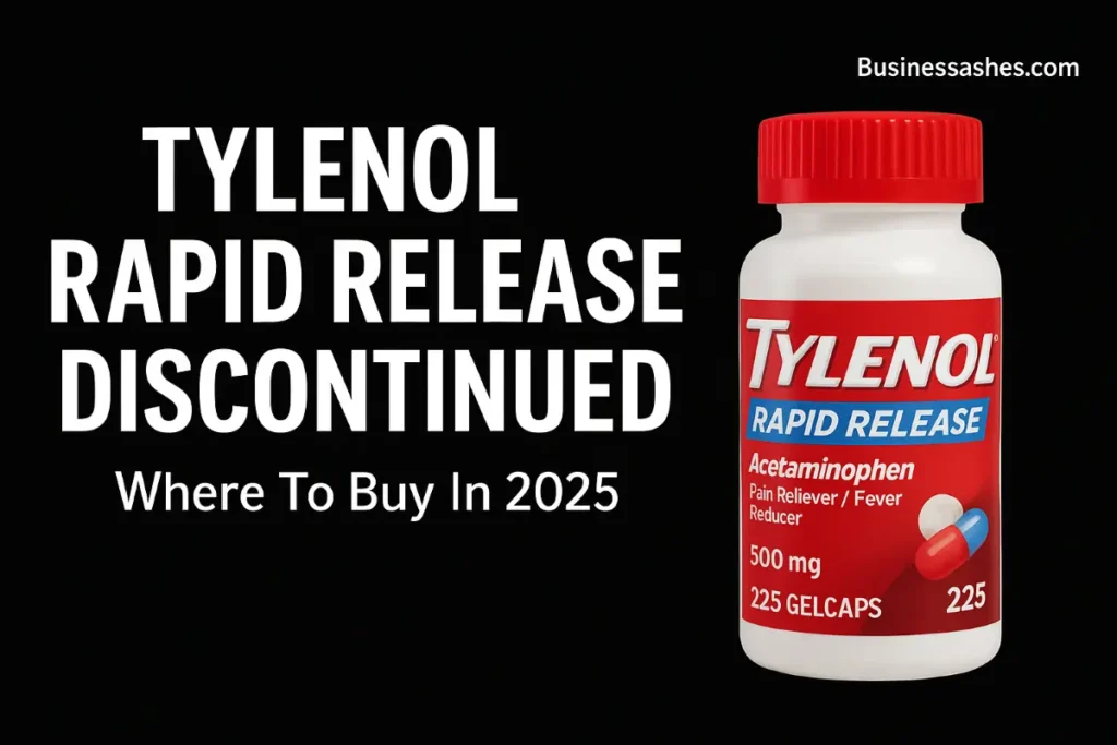 Tylenol Rapid Release Discontinued