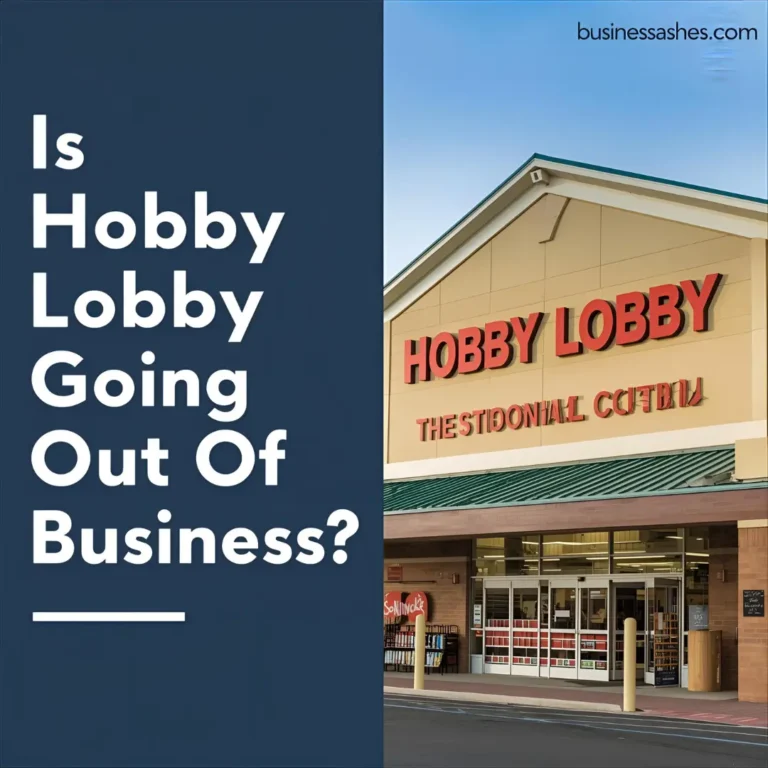 is hobby lobby going out of business